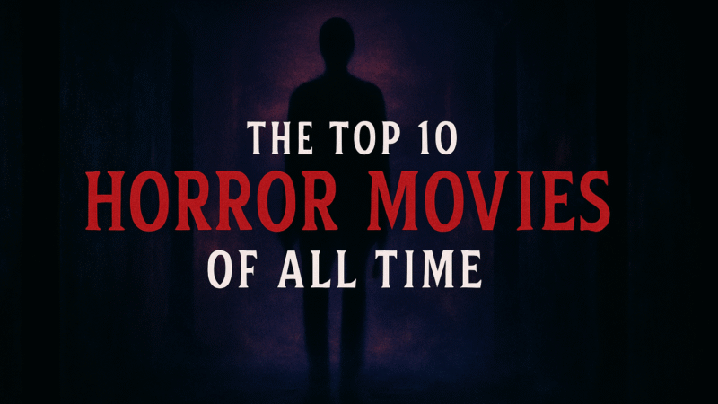 Top 10 Horror Movies That Changed Cinema Forever